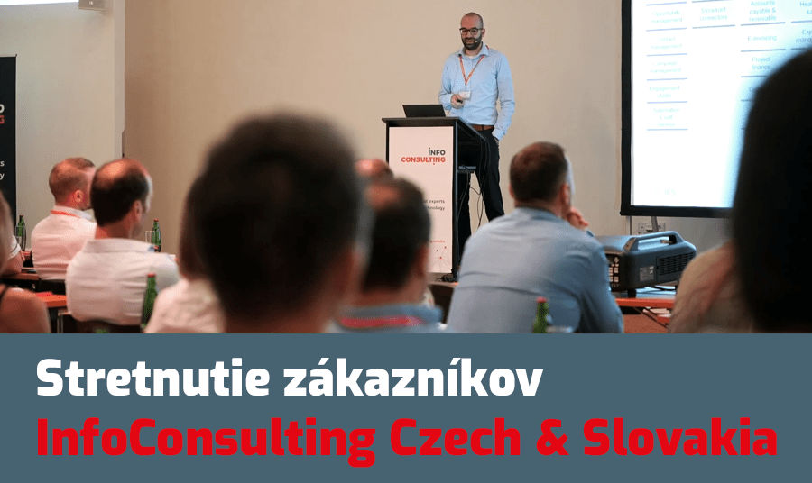 Stretnutie zákazníkov InfoConsulting Czech & Slovakia